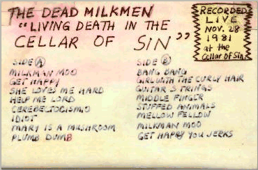 Dead Milkmen: Living Death in the Cellar of Sin - RECORDED LIVE NOVEMBER 28, 1981 at the Cellar of Sin
